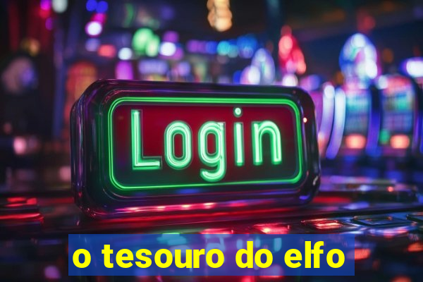 o tesouro do elfo